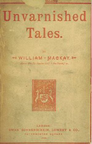 [Gutenberg 52029] • Unvarnished Tales